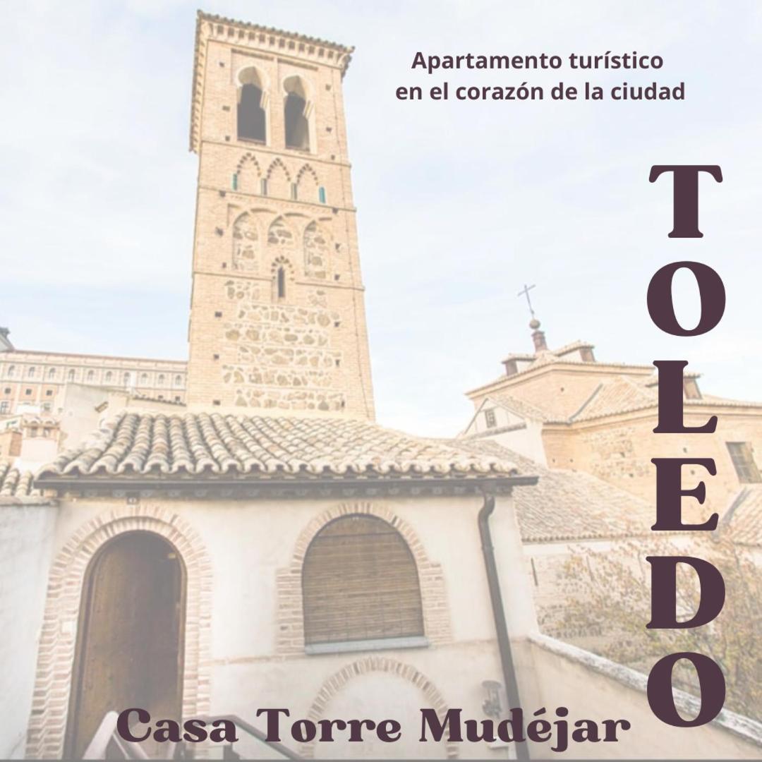 Casa Torre Mudejar Apartment Toledo Exterior photo